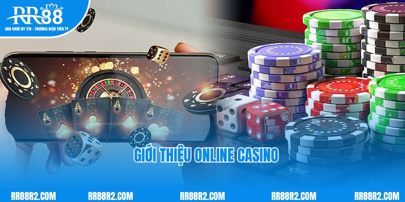 Giới thiệu Online Casino